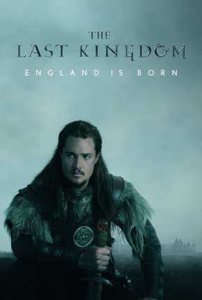 O Último Reino - The Last Kingdom 4ª Temporada Legendada 2020 Torrent