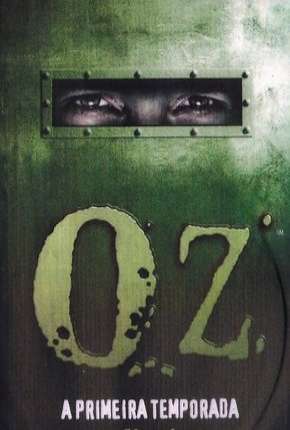 Oz - 1ª Temporada 1997 Torrent