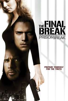 Prison Break - O Resgate Final 2009 Torrent