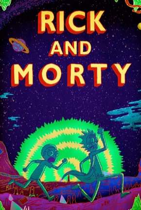 Rick and Morty - 3ª Temporada Completa 2018 Torrent