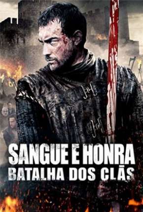 Sangue e Honra 2 - Batalha dos Clãs 2014 Torrent