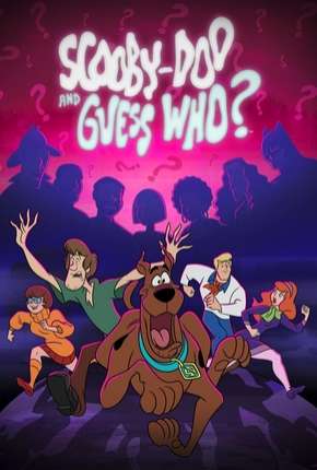 Scooby-Doo and Guess Who 1ª Temporada 2019 Torrent