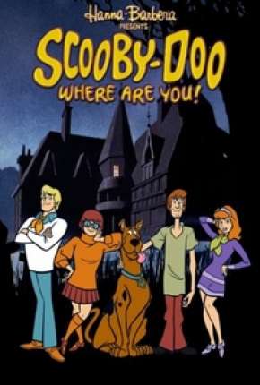 Scooby Doo, Cadê Você! 1969 Torrent