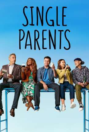 Single Parents - 2ª Temporada Legendada 2019 Torrent