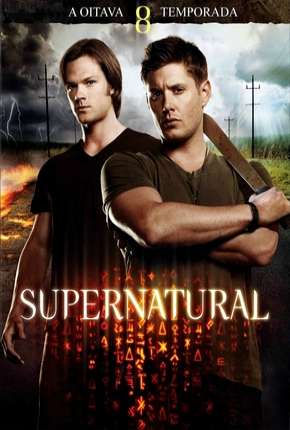 Sobrenatural - Supernatural 8ª Temporada 2012 Torrent