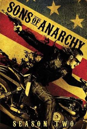 Sons of Anarchy - 2ª Temporada 2009 Torrent