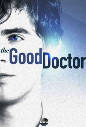 The Good Doctor - O Bom Doutor - 1ª Temporada Completa 2017 Torrent