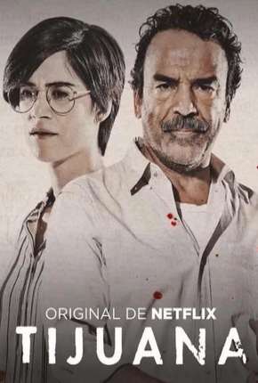 Tijuana - 1ª Temporada Completa 2019 Torrent