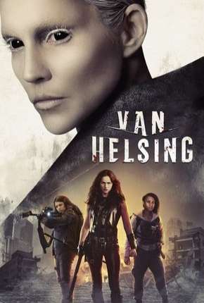 Van Helsing - 4ª Temporada Completa 2020 Torrent