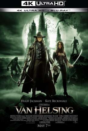 Van Helsing - O Caçador de Monstros - 4K 2004 Torrent