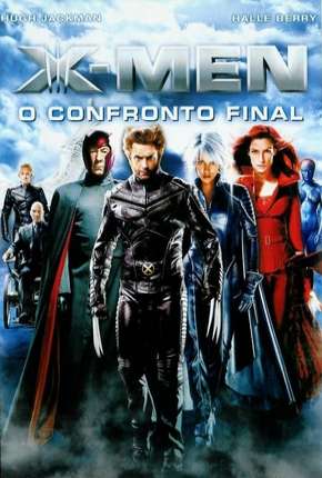 X-Men 3 - O Confronto Final 2006 Torrent