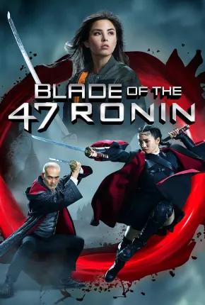 Blade of the 47 Ronin - Legendado 2022 Torrent