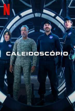 Caleidoscópio - 1ª Temporada Legendada 2023 Torrent