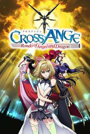 Cross Ange - Tenshi to Ryuu no Rondo - Legendado 2021 Google Drive