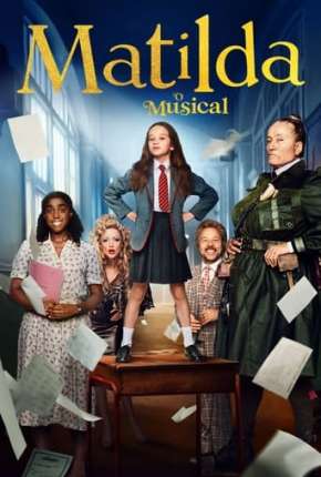 Matilda - O Musical 2022 Torrent