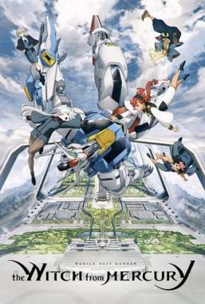 Mobile Suit Gundam - The Witch from Mercury 1ª Temporada - Legendado 2022 Torrent