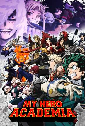 My Hero Academia - Boku no Hero Academia - 6ª Temporada - Legendado 2022 Torrent