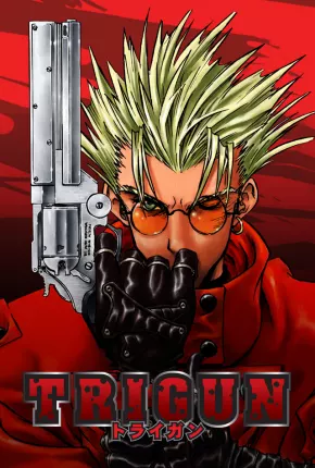 Trigun (Completo) 1998 Google Drive