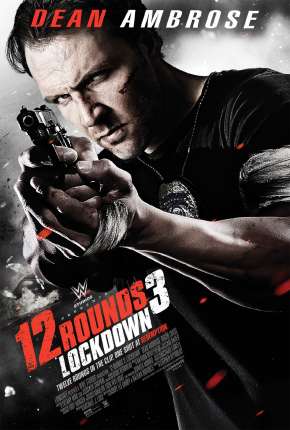 12 Rounds 3 - Confinamento 2015 Torrent