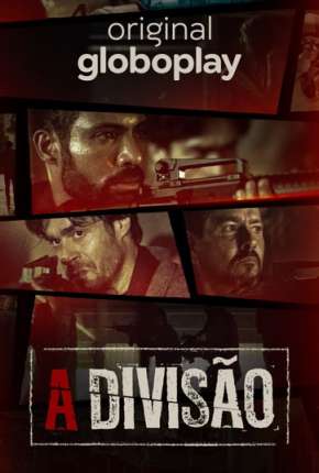 A Divisão - 2ª Temporada Completa 2020 Torrent