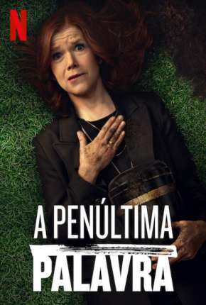 A Penúltima Palavra - 1ª Temporada Completa 2020 Torrent