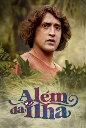 Além da Ilha - 1ª Temporada 2018 Torrent