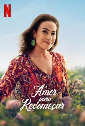 Amor para Recomeçar - 1ª Temporada Completa Legendada 2022 Torrent