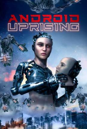 Android Uprising - Legendado 2020 Torrent