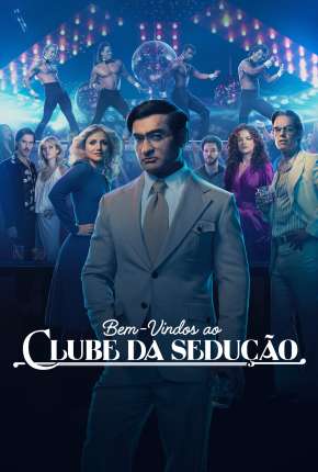 Bem-vindos ao Clube da Sedução - 1ª Temporada Legendada 2022 Torrent