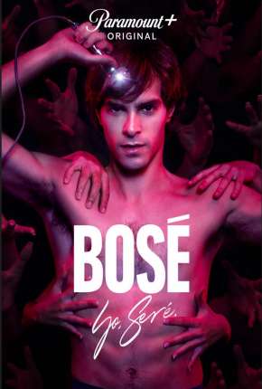 Bosé - 1ª Temporada 2022 Torrent