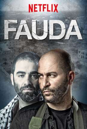 Dois Lados de Um Conflito - Fauda 1ª até 3ª Temporada 2015 Torrent