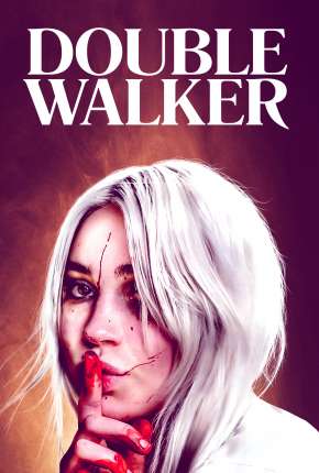 Double Walker - Legendado 2021 Torrent