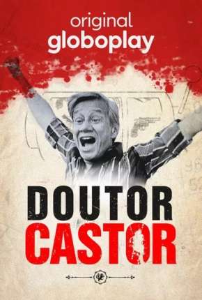 Doutor Castor - 1ª Temporada Completa 2021 Torrent