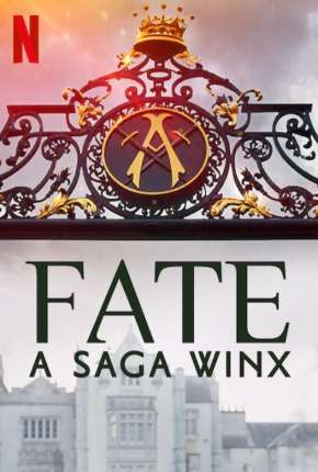 Fate - A Saga Winx - 1ª Temporada 2021 Torrent