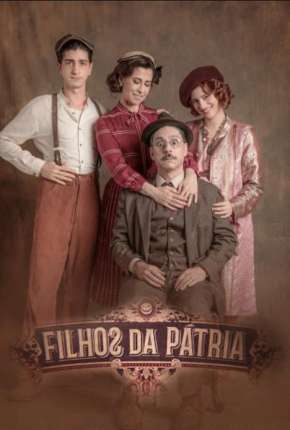 Filhos da Pátria - 1ª Temporada Completa 2017 Torrent