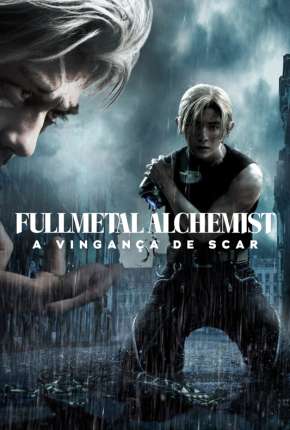 Fullmetal Alchemist - A Vingança de Scar 2022 Torrent