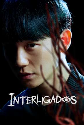 Interligados - 1ª Temporada Legendada 2022 Torrent