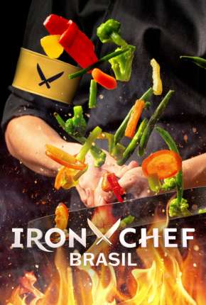 Iron Chef Brasil - 1ª Temporada Completa 2022 Torrent