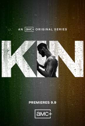 Kin - 1ª Temporada Legendada 2021 Torrent