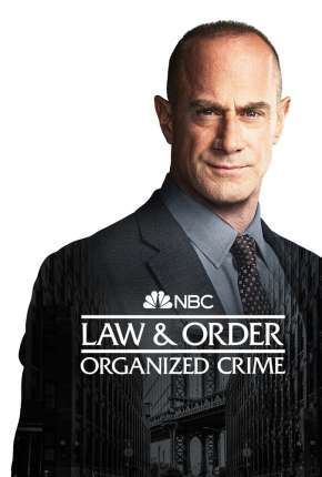 Law e Order - Organized Crime - 1ª Temporada Legendada 2021 Torrent