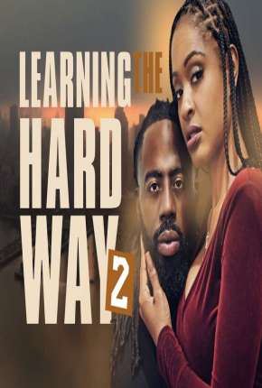 Learning the Hard Way 2 - Legendado 2021 Torrent