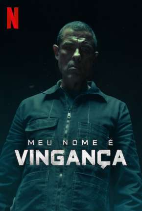 Meu Nome é Vingança 2022 Torrent