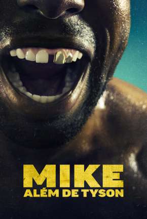 Mike - Além de Tyson - 1ª Temporada 2022 Torrent