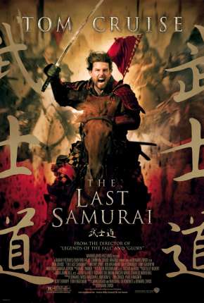 O Último Samurai - The Last Samurai 2003 Torrent