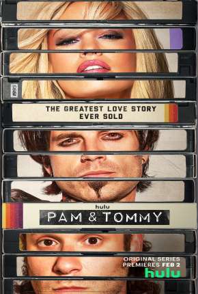 Pam e Tommy - 1ª Temporada 2022 Torrent