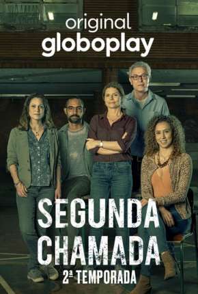 Segunda Chamada - 2ª Temporada 2022 Torrent