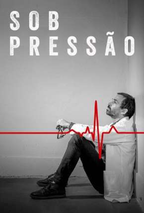 Sob Pressão - 4ª Temporada 2020 Torrent