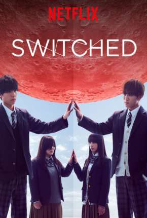 Switched - 1ª Temporada Completa Legendada 2021 Torrent