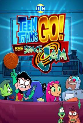 Teen Titans GO! See Space Jam 2021 Torrent