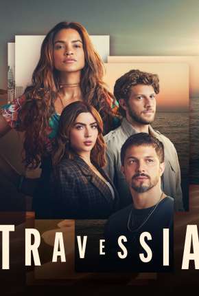 Travessia - 1ª Temporada 2022 Torrent